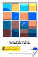 Guía de la formación de profesionales en España