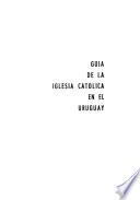 Guía de la Iglesia Católica en el Uruguay