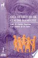 Guía de lectura de Claudio Rodríguez