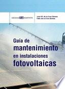 Guía de mantenimiento de instalaciones fotovoltaicas