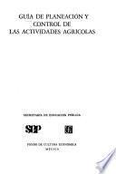 Guía de planeación y control de las actividades agrícolas