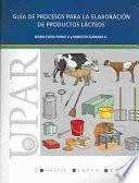 Guía de procesos para la elaboración de productos lácteos