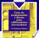 Guia de programacion y diseno para edificaciones preescolares