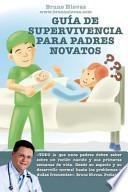 Guía de Supervivencia para Padres Novatos