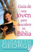 Guía de una joven para descubrir su Biblia