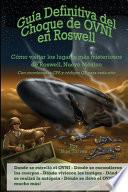 Guía Definitiva del Choque de OVNI en Roswell