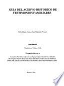 Guía del acervo histórico de testimonios familiares