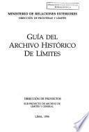 Guía del Archivo Histórico de Límites