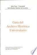 Guía del Archivo Histórico Universitario