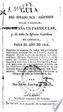 Guia del Estado Eclesiastico Seglar y Regular de España en Particular y de Toda la Iglesia Cat