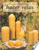 GUÍA DEL PRINCIPIANTE PARA HACER VELAS (Color)