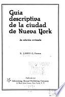 Guia descriptiva de la ciudad de Nueva York ...