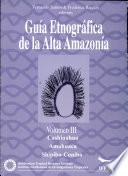 Guía etnográfica de la alta amazonía