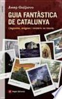 Guia fantàstica de Catalunya