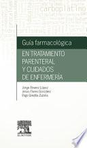 Guía farmacológica en tratamiento parenteral y cuidados de enfermería