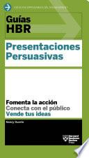 Guía HBR: Presentaciones Persuasivas