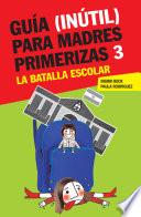 Guía (inútil) para madres primerizas 3