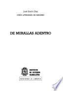 Guía literaria de Madrid: De murallas adentro