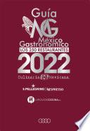 Guía México Gastronómico. Los 250 restaurantes 2022