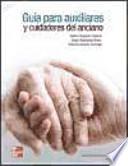 Guia para auxiliares y cuidadores del anciano