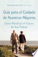 Guia para el Cuidado de Nuestros Mayores
