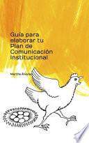 Guía Para Elaborar Tu Plan de Comunicación Institucional