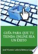 Guía para que tu tienda online sea un éxito