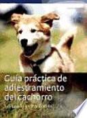Guía práctica de adiestramiento del cachorro