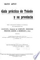 Guía práctica de Toledo y su provincia ...