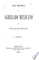 Guía práctica del agregado mexicano