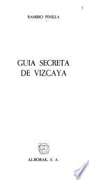 Guía secreta de Vizcaya