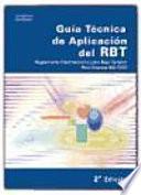 Guía técnica de aplicación del RBT reglamento electrotécnico para baja tensión: Real Decreto 842-2002