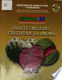 guia tecnica del cultivo de la anona