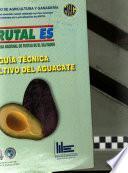 Guia Tecnica Del Cultivo Del Aguacate