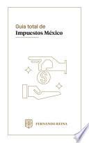 Guía total de Impuestos México - Dinámica