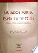 Guiados por el Espíritu de Dios