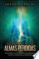 Guiando a Las Almas Perdidas