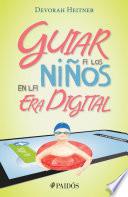 Guiar a los niños en la era digital