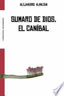 Gumaro de Dios, el caníbal
