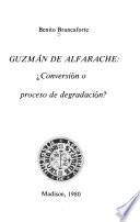 Guzmán de Alfarache, conversión o proceso de degradación?