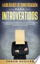 Habilidades de Conversación para Introvertidos