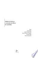 Hábitos de lectura y consumo de libros en Colombia