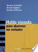 Habla signada para alumnos no verbales