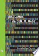 ¿Hablamos de gen...o...mas?