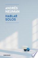 Hablar Solos / Fabricated Memories
