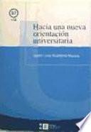 Hacia una nueva orientación universitaria