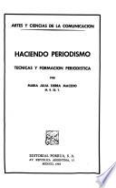 Haciendo periodismo