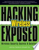 Hacking Exposed Wireless