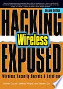 Hacking Exposed Wireless, Second Edition