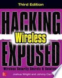 Hacking Exposed Wireless, Third Edition